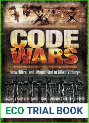 Code Wars: How ‘Ultra| and ‘Magic| Led to Allied Victory