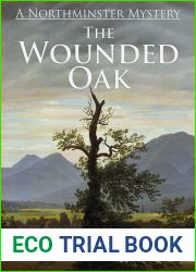 The Wounded Oak (The Northminster Mysteries Book 11)