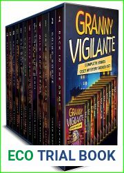 Granny Vigilante Complete Series Cozy Mystery Boxed Set