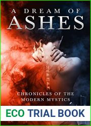A Dream of Ashes (Chronicles of the Modern Mystics #1)