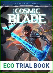 The Cosmic Blade (Broken Tech Book 2)