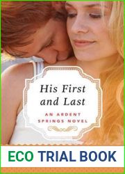 His First and Last (Ardent Springs, 1)