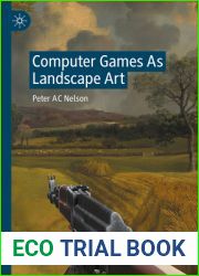 Computer Games As Landscape Art