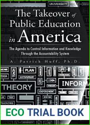 The Takeover of Public Education in America: The Agenda to Control Information and Knowledge Through the Accountability System