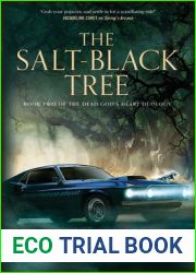 Salt-Black Tree (The Dead God|s Heart, 2)