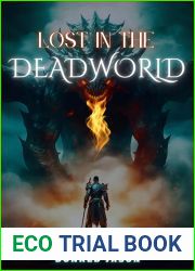 Lost in the Deadworld: A LitRPG Isekai