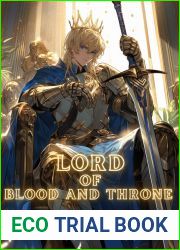 LORD OF BLOOD AND THRONE: A Fantasy LitRPG Adventure Book 1