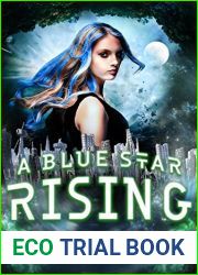 A Blue Star Rising (The Adventures Of Blue Faust #4)