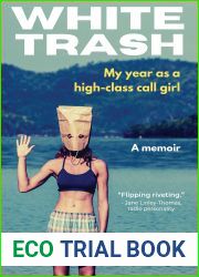 White Trash: My year as a high-class call girl