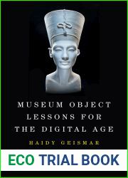 Museum Object Lessons for the Digital Age