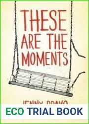 These Are the Moments (The Moments Series, #2)