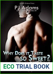 Why Does it Taste so Sweet? (Let|s Make This Thing Happen, #3)