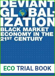 Deviant Globalization: Black Market Economy in the 21st Century