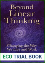 Beyond Linear Thinking: Changing the Way We Live and Work