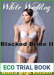 White Wedding, Blacked Bride II (Interracial Multiples Menage)