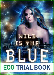 Wild Is The Blue (The Adventures Of Blue Faust #5)