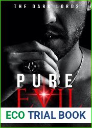 Pure Evil: A Mafia Romance (The Dark Lords Book 1)
