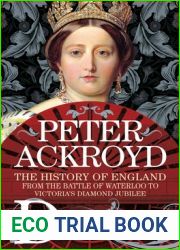 Dominion: The History of England from the Battle of Waterloo to Victoria|s Diamond Jubilee (The History of England, #5)