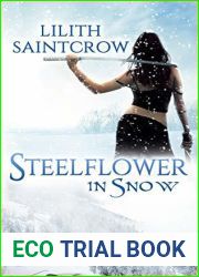 Steelflower in Snow (The Steelflower Chronicles, #3)