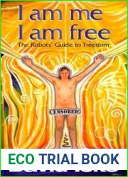 I am me I am free: The Robots| Guide to Freedom