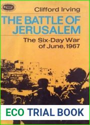 The Battle of Jerusalem: The Six-Day War of June, 1967