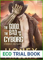The Good, the Bad, and the Cyborg (Cyborgs on Mars, #1)