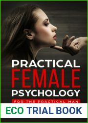 Practical Female Psychology: For the Practical Man