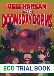 Vell Harlan and the Doomsday Dorms