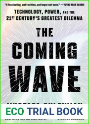 The Coming Wave: Technology, Power, and the Twenty-first Century|s Greatest Dilemma