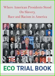Where American Presidents Stood on Slavery, Race and Racism in America