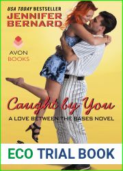 Caught by You (Love Between the Bases, #2)