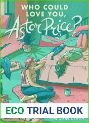 Who Could Love You, Astor Price?