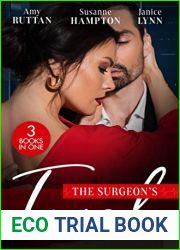 The Surgeon|s Touch: Safe in His Hands Back in Her Husband|s Arms Heart Surgeon to Single Dad