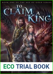 To Claim a King (Age of Gold #1)