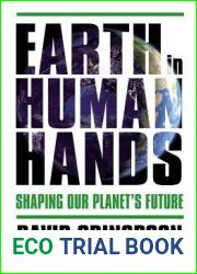 Earth in Human Hands: Shaping Our Planet|s Future