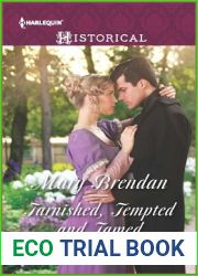 Tarnished, Tempted and Tamed (Harlequin Historical)