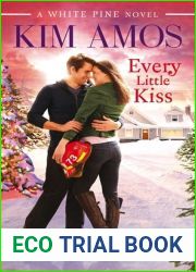 Every Little Kiss (White Pine, #3)