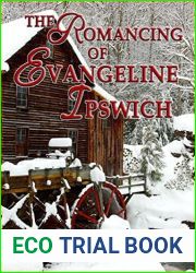 The Romancing of Evangeline Ipswich (Three Little Girls Dressed in Blue Book 3)