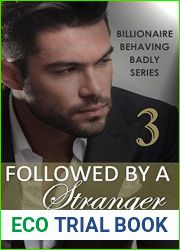 Followed by a Stranger (Billionaire Behaving Badly #3)