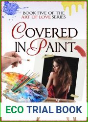 Covered In Paint (Art of Love, #5)