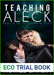 Teaching Aleck (The Last Hangman MC, #2)