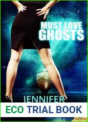 Must Love Ghosts (Must Love Ghosts, #1)