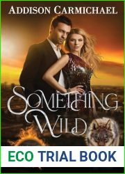 Something Wild (Daughters of the Alpha, #1)