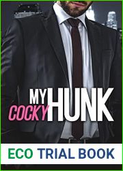 My Cocky Hunk (Hunky Bossy Billionaires #1)