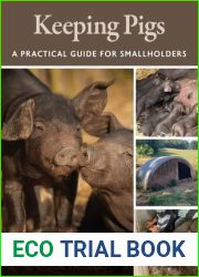 Keeping Pigs: A Practical Guide for Smallholders
