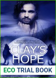 Clay|s Hope (Judgement of the Six Companion Series, #1)