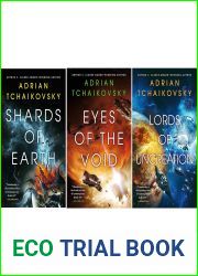 The Final Architecture Trilogy Set by Adrian Tchaikovsky (Shards of Earth, Eyes of the Void, Lords of Uncreation)