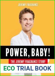 Power, Baby!: The Jeremy Fragrance Story