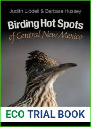 Birding Hot Spots of Central New Mexico (W. L. Moody Jr. Natural History Series Book 42)