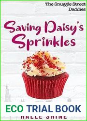 Saving Daisy|s Sprinkles (The Snuggle Street Daddies #1)